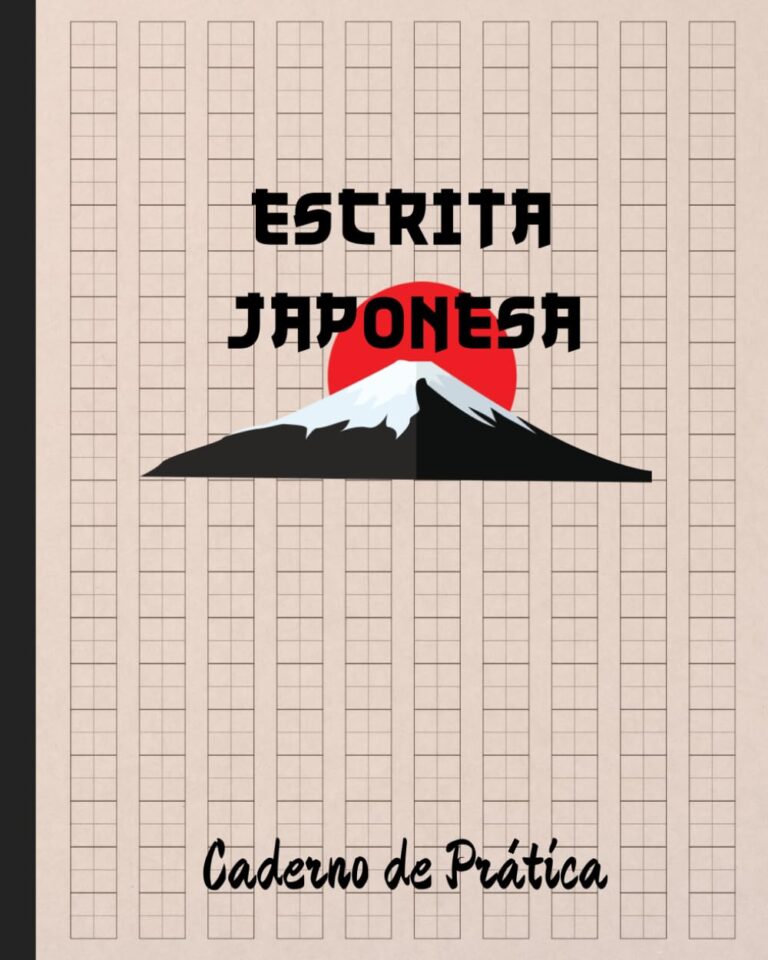 ESCRITA JAPONESA: CADERNO PARA A PRÁTICA DA CALIGRAFIA JAPONESA COM CARACTERES KANJI, HIRAGANA E KATAKANA | Genkouyoushi ou Genkoyoshi | Folhas … língua japonesa | Fuji. (Portuguese Edition)