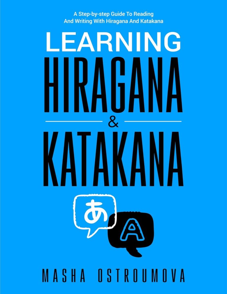 Learning Hiragana and Katakana: A Step-by-Step Guide to Reading and Writing with Hiragana and Katakana (English Edition)